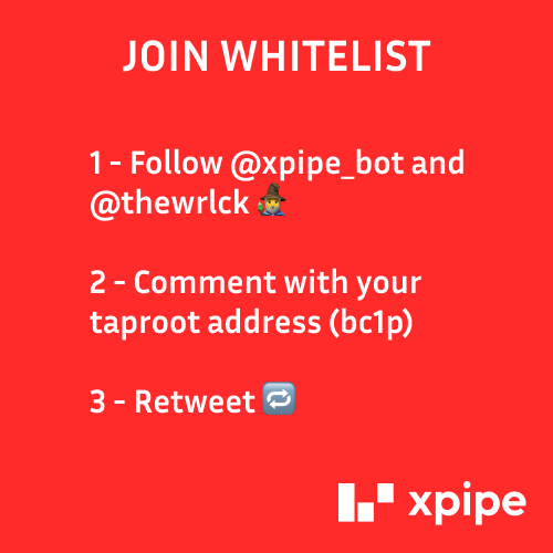 🤖 JOIN WHITELIST

1 - Follow @xpipe_bot and <a href="/thewrlck/">Warlock</a> 🧙‍♂️
2 - Comment with your taproot address (bc1p)
3 - Retweet 🔁