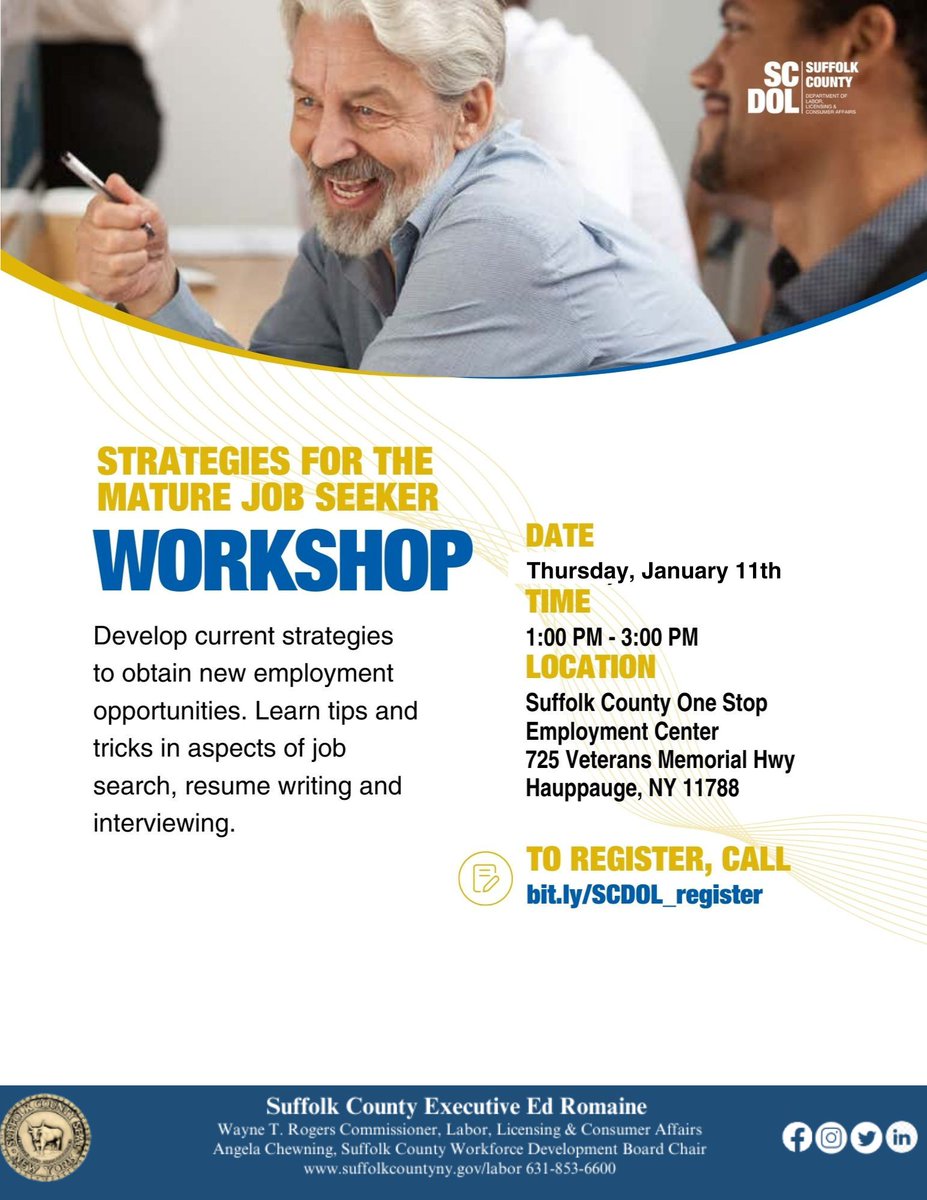 SuffolkLabor's tweet photo. Our Mature Job Seeker Workshop is happening Thursday, January 11th, from 1:00 PM - 3:00 PM at the Suffolk County One-Stop Employment Center!
Learn tips and tricks in aspects of:
Job Search
Resume Writing
Interviewing
#succeedinSuffolk #LIatwork #Career #Opportunity https://t.co/lJIOJ4GgJ7