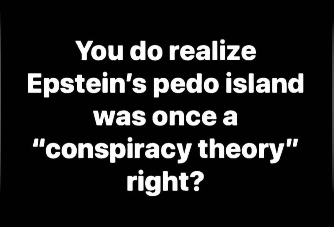 Calling somebody a conspiracy theorist is not an insult. If you're not one by this stage, you're choosing willful ignorance and all that comes with that. It's a choice. #EpsteinClientList #notaconspiracy