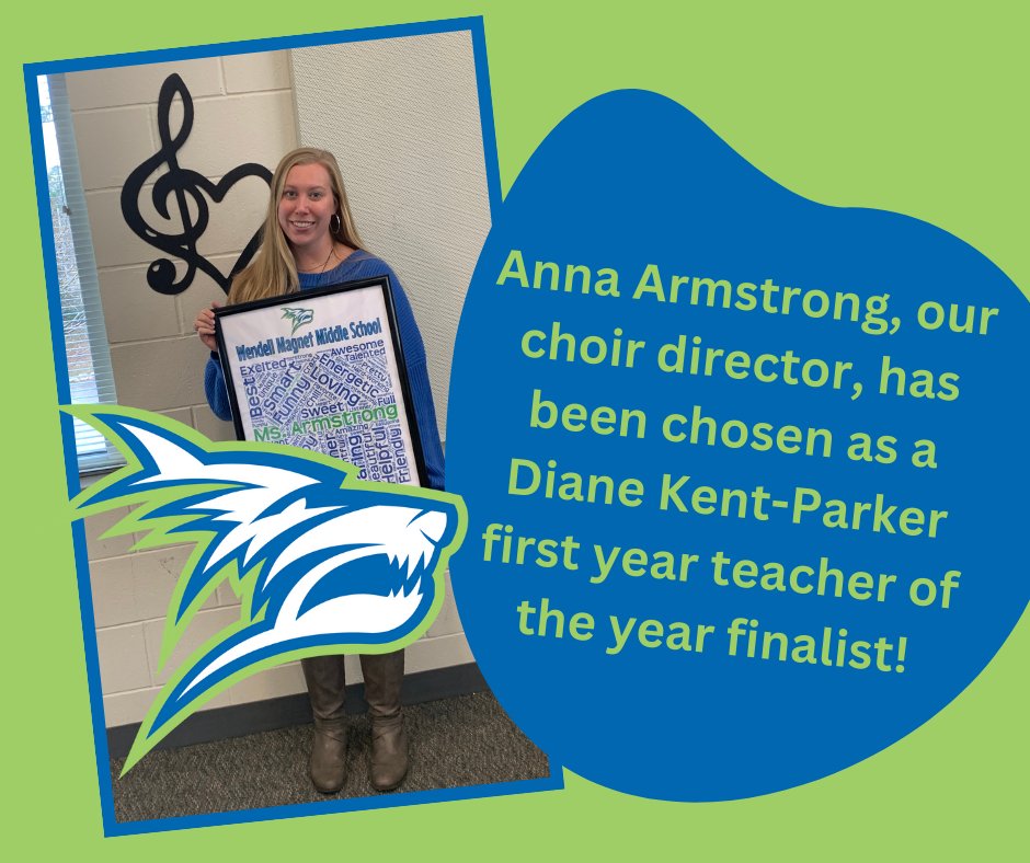 Congratulations Anna Armstrong! Ms. Armstrong has been named as a Diane Kent Parker first year teacher of the year finalist for our school system. This is a tremendous honor for Ms. Armstrong and we are excited that her effort and passion are being recognized by our district.