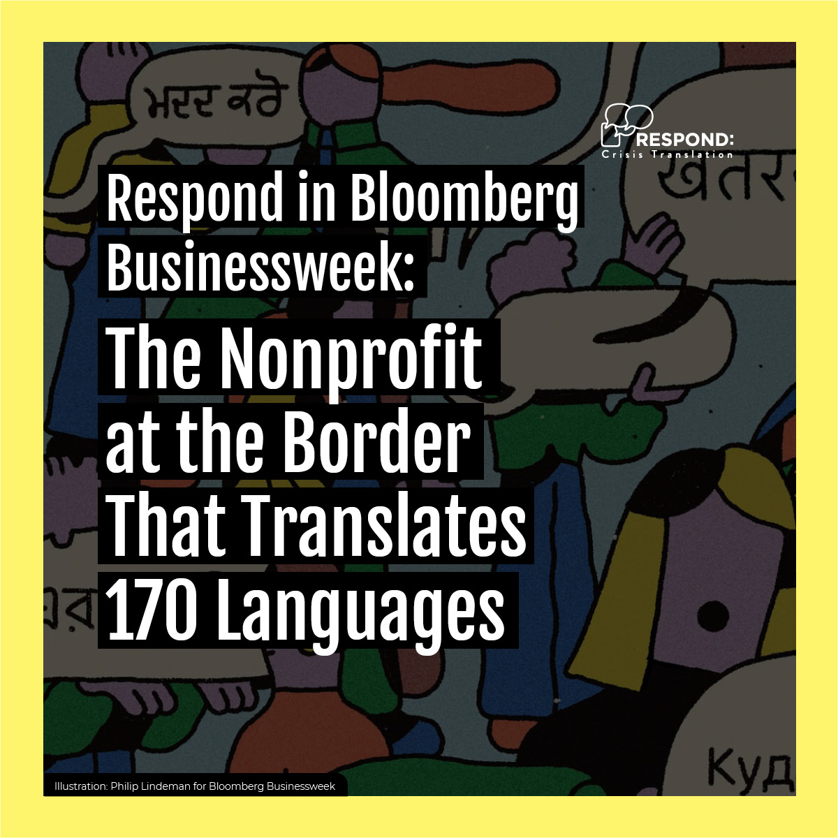 RespondCrisis's tweet image. 🚨COVERAGE ALERT: &quot;The Nonprofit translating 170 languages at the Border”: Bloomberg Businessweek features Respond Crisis Translation, and how we have become a primary lifeline for migrants and advocates navigating asylum.
bloomberg.com/news/articles/…
#languagejustice