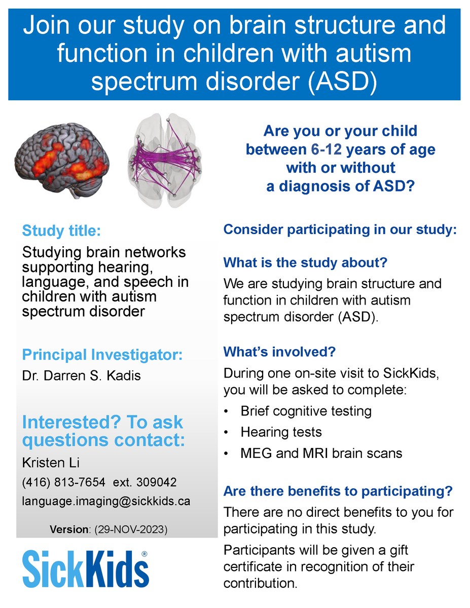 Researchers at <a href="/SickKidsNews/">The Hospital for Sick Children (SickKids)</a> are studying brain structure and function in children with autism spectrum disorder (ASD). They are looking for participants aged 6-12 years old with or without a diagnosis of ASD. Contact language.imaging@sickkids.ca if interested.