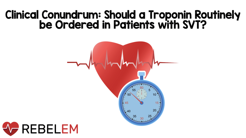 Troponins should not be routinely sent in patients presenting with SVT. Rarely, they may be necessary if the patient has concerning ischemic symptoms that persist after conversion to sinus rhythm. loom.ly/X4L29E4 #svt #emergencymedicine