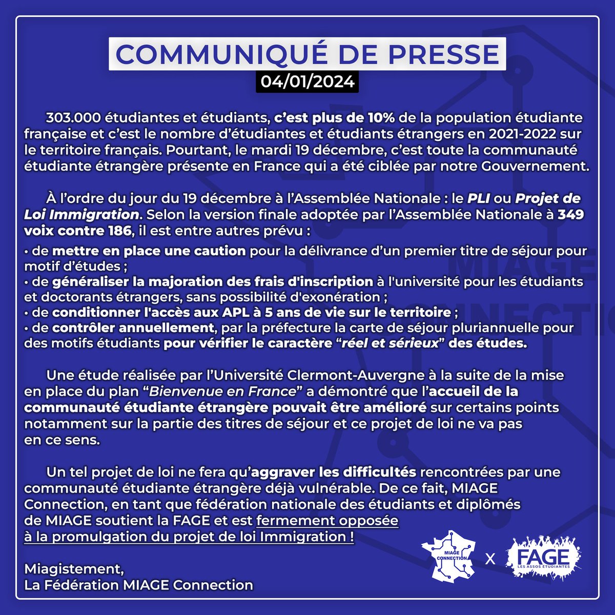 MIAGEConnection's tweet image. 📢 Communiqué de Presse [04/01/2024] 📢

📣 Le Mardi 19/12/2023, le texte de la Loi Immigration a été adopté

❌ MIAGE Connection soutient @La_FAGE et s'oppose à ce projet de loi discriminatoire envers les étudiants étrangers !

#MIAGE #LaMIAGECestLePartage #Etudiant #PLI