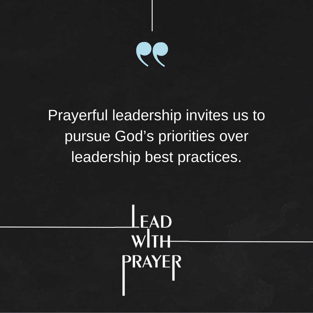 “Prayerful leadership invites us to pursue God’s priorities over leadership best practices...”

We are only two weeks away from the release of Lead with Prayer.

Pre-order your copy today: leadwithprayer.com

#LeadWithPrayer
