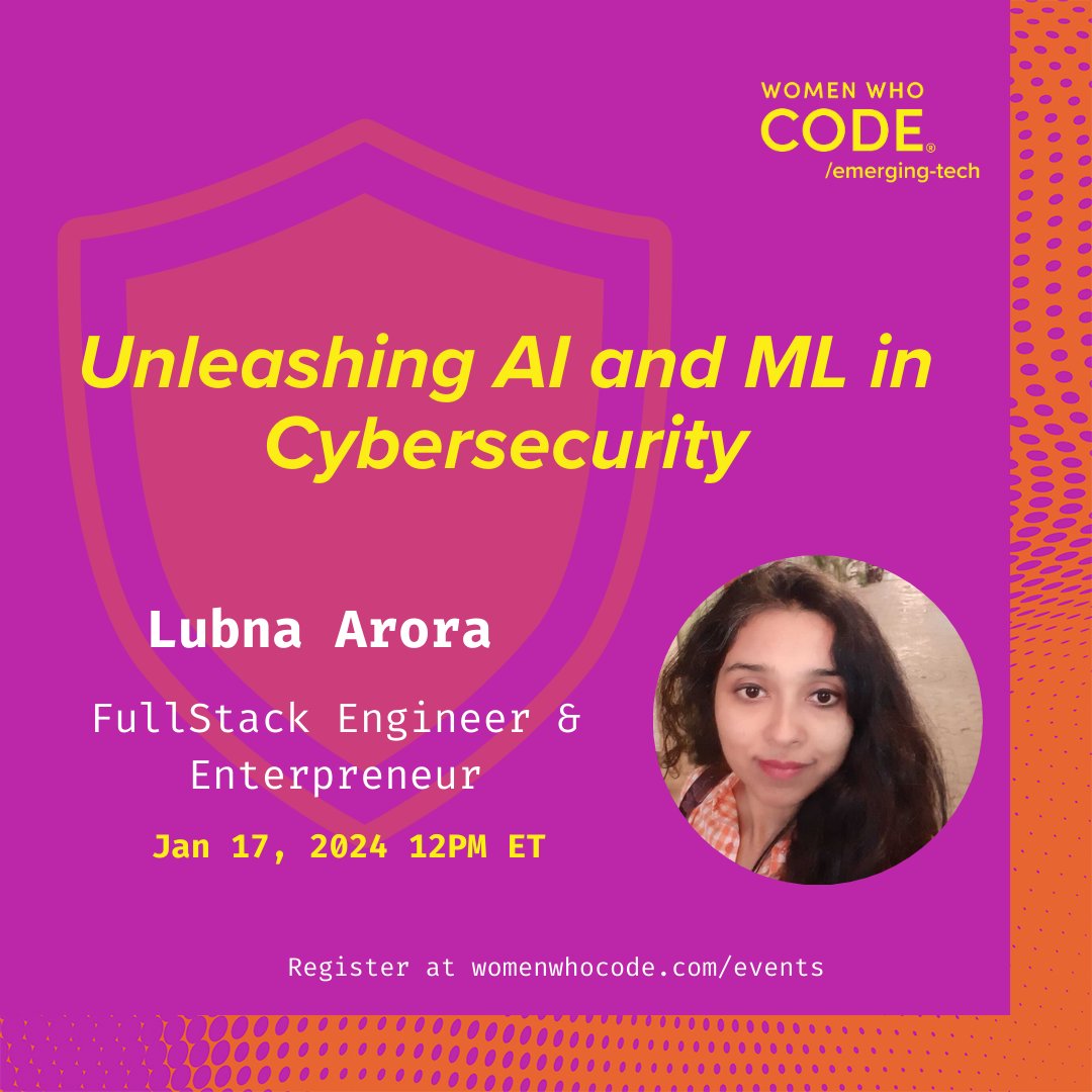 WWCodeEmerging's tweet image. Join us in our upcoming event to learn more about how Artificial Intelligence (AI) and Machine Learning (ML) are used in Cybersecurity! Register at womenwhocode.com/events or us02web.zoom.us/webinar/regist…