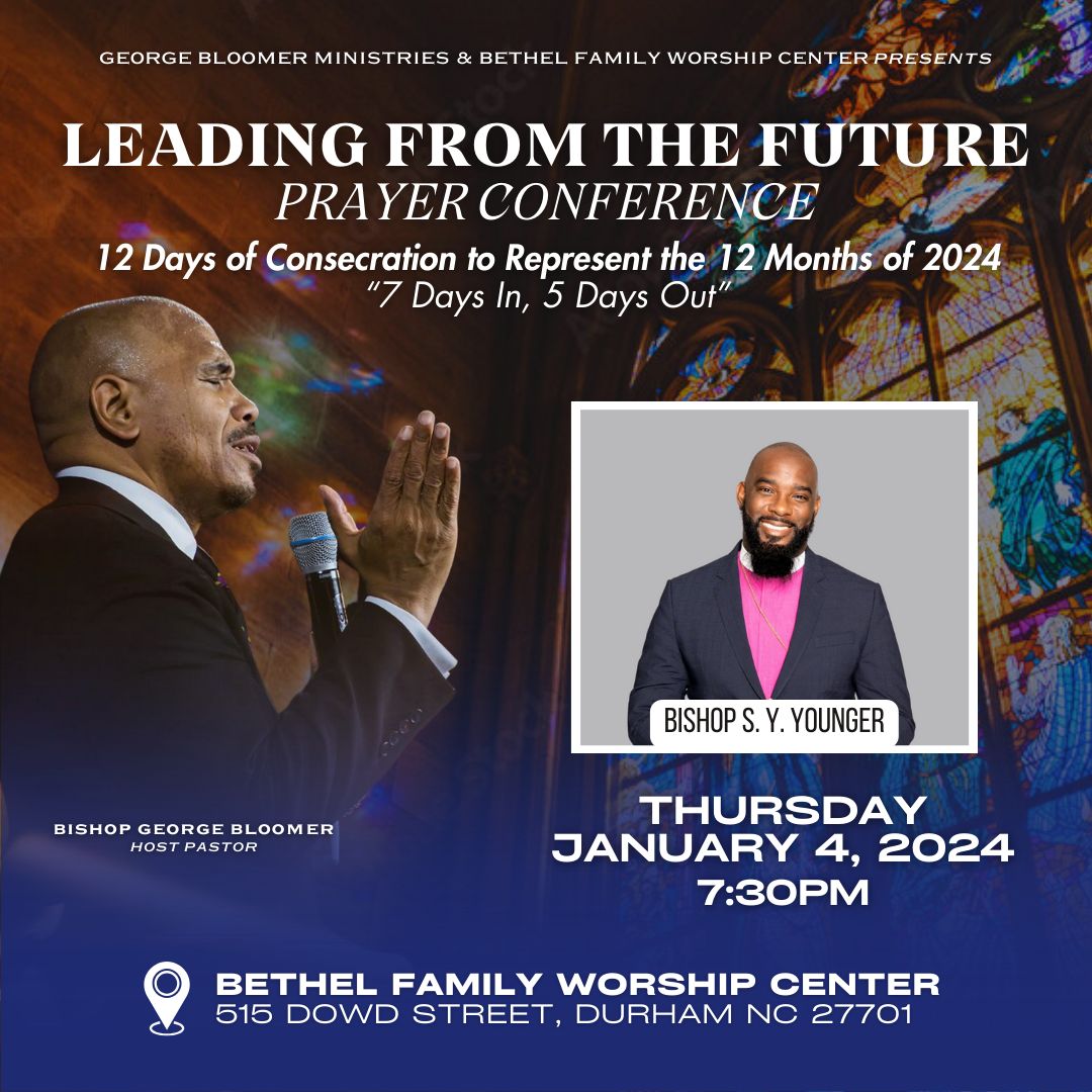 BishopGBloomer's tweet photo. It is Day #4 of our “Leading from the Future” Prayer Conference. Our special guest is Bishop S.Y. Younger. So join us at Bethel Family Worship Center in Durham, NC at 7:30pm. You don’t want to miss it!
#bishopgbloomer #prayer #consecration #2024 #ChangeYourLanguage https://t.co/7wO8fphT9z
