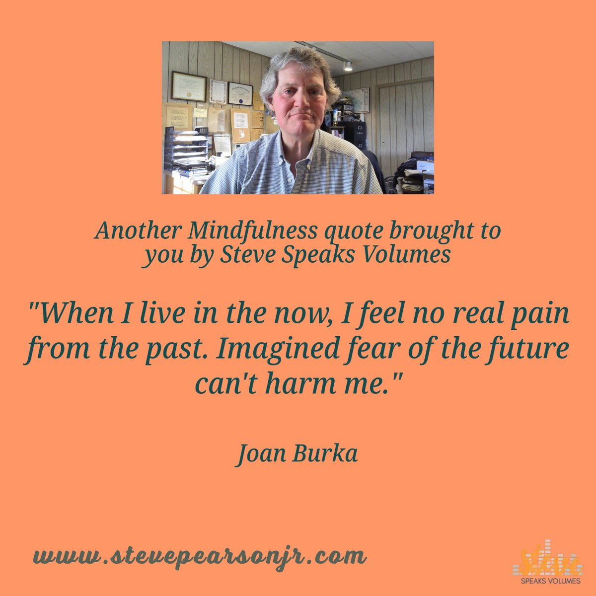 stevepearsonjr's tweet image. Steve Speaks Volumes further on Mindfulness. More words to live by... #voiceover #voiceactor #voicetalent #socialmedia #stevepearsonjr #stevespeaksvolumes #mindfulness