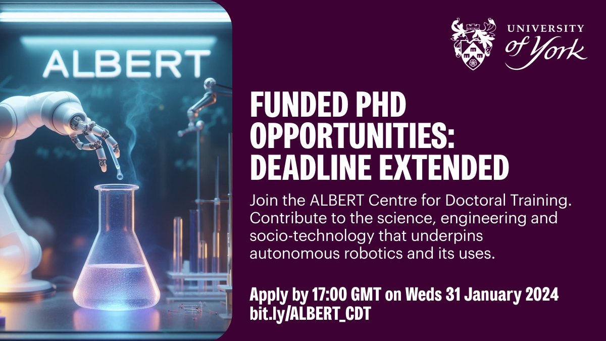 Deadline extended! Join ALBERT - a multidisciplinary CDT in Autonomous Robotic Systems. Visit the web pages: bit.ly/ALBERT_CDT. Watch presentations about the projects: bit.ly/ALBERT_Seminar. Closes 31 Jan 2024. #phdopportunities #robotics #universityofyork