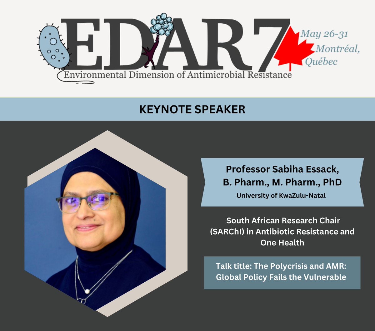 #EDAR7 will feature not just one, but two distinguished keynote speakers, and we are thrilled to announce Professor Sabiha Essack (@EssackSabiha) as one of them. Join us to hear her insightful talk titled, “The Polycrisis and AMR: Global Policy Fails the Vulnerable”.