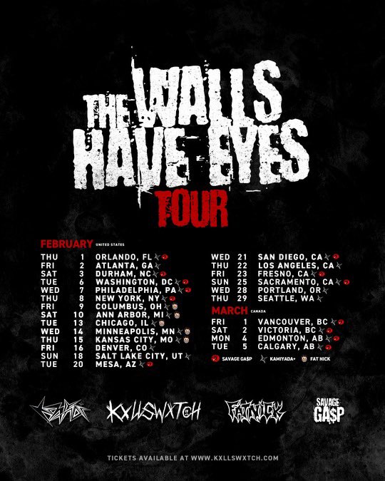 THE WALLS HAVE EYES TOUR W/ Kxllswxtch, Fat Nick, Savage Ga$p, Kamiyada. Tickets at kxllswxtch.com 🗡️