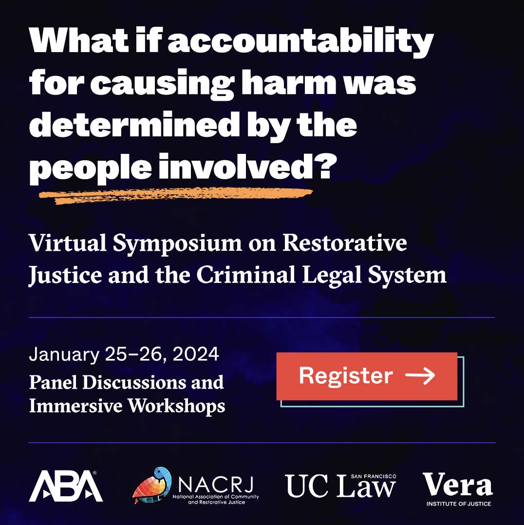 The <a href="/verainstitute/">Vera Institute of Justice</a> is hosting a two-day virtual symposium "Paradigm To Policy: Transforming Accountability and Public Safety With Restorative Justice" on Jan 25 &amp; 26, 2024. This event is free to attend! Learn more &amp; register: shorturl.at/abNO1