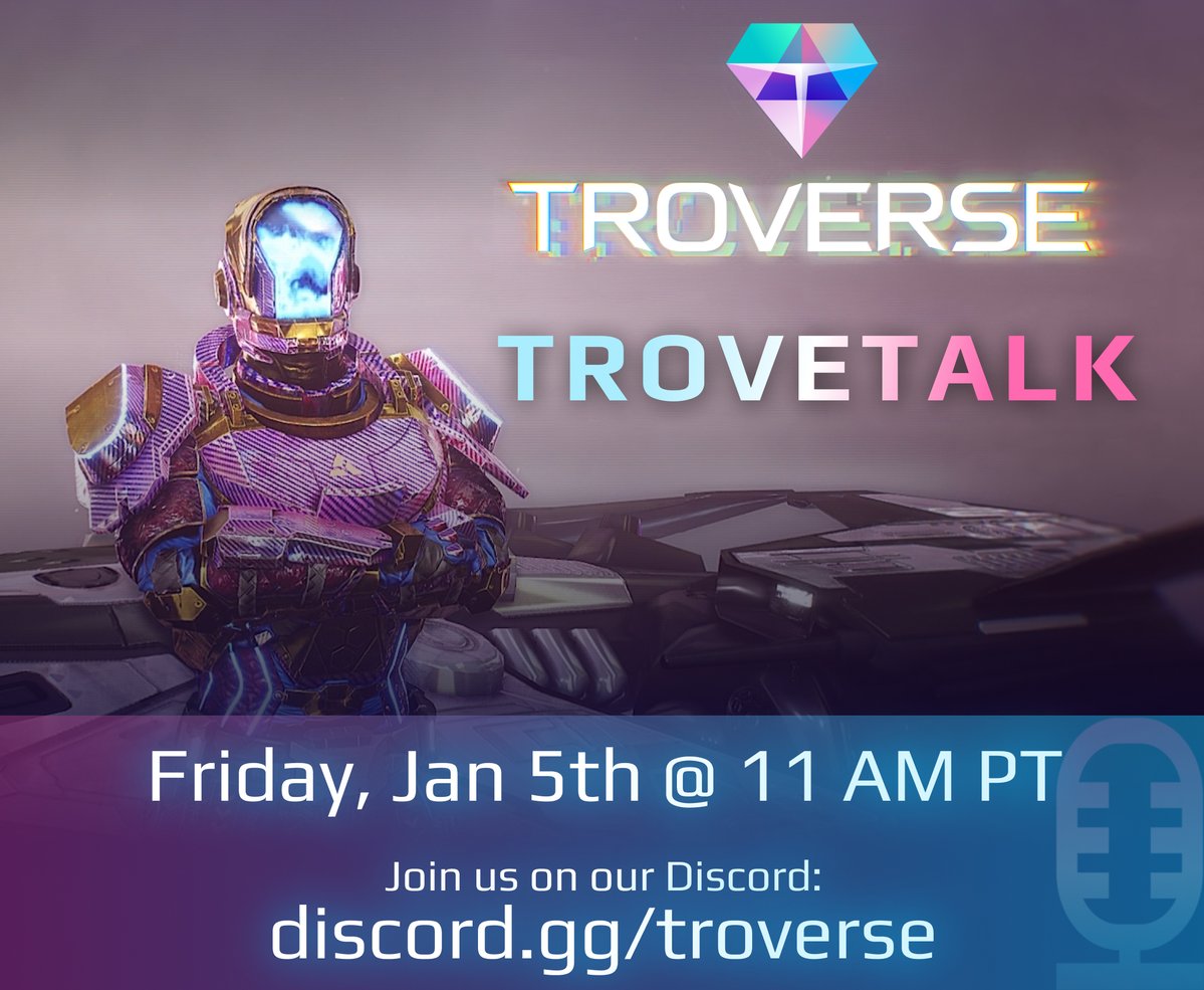 💎🎙 Tromies! Join us on our Discord for another TroveTalk to review the past year, the recent updates we released, and chat about the upcoming events we planned🚀 🗓 Friday, January 5th @ 11 AM PT 👉 discord.gg/troverse We are excited to see you tuning in! 💙 #Troverse…