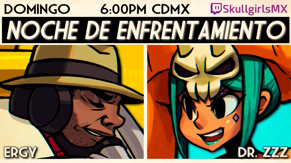 SkullgirlsMX's tweet photo. El primer stream de este año será...

¡La batalla épica entre ErGyOnTheBeat y el Dr. ZZZ, dos jugadores de alto nivel que sin duda nos mostrarán técnicas legendarias!

Este domingo a las 6:00 PM por https://t.co/Sd2HLeMIxX

#PlaySkullgirls #Skullgirls https://t.co/cMrM4TvInd