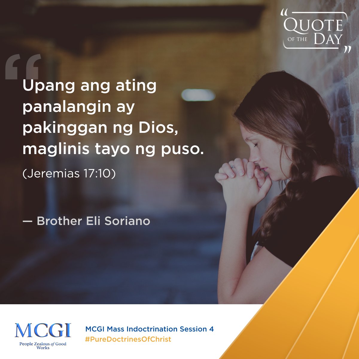 AngDatingDaanTV's tweet photo. "For our prayers to be heard by God, let us purify our hearts." (Jer. 17:10)

— Brother Eli Soriano, MCGI Mass Indoctrination Session 4

Are Your Prayers Heard
#PureDoctrinesOfChrist https://t.co/GRca27bsk7