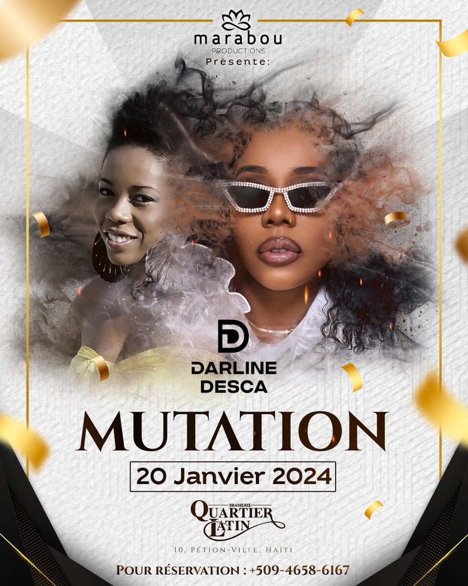capelletti509's tweet photo. January 20, 2024 Come attend the best show of the month of January, an event like no other; presented by @marabouproduction at Brasserie QuartierLatin #10 petion-ville, Haiti *Mutation* Darline Desca . #event2024 #album #fasafas for reservation:+5094658-6167 https://t.co/mkVsd9sJc3
