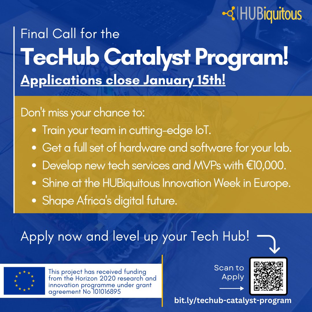 ⏰Final call for African Tech Hubs! ⏰ Level up your skills, labs, & services with the Tech Hub Catalyst Program. Applications close Jan 15th! Apply now! hubiquitous.eu/techhub-cataly… #Africa #startups #MVP #hubiquitous #orangedigitalcenter @StartupEUAfrica @EUAfricaRISE @makeafricaeu