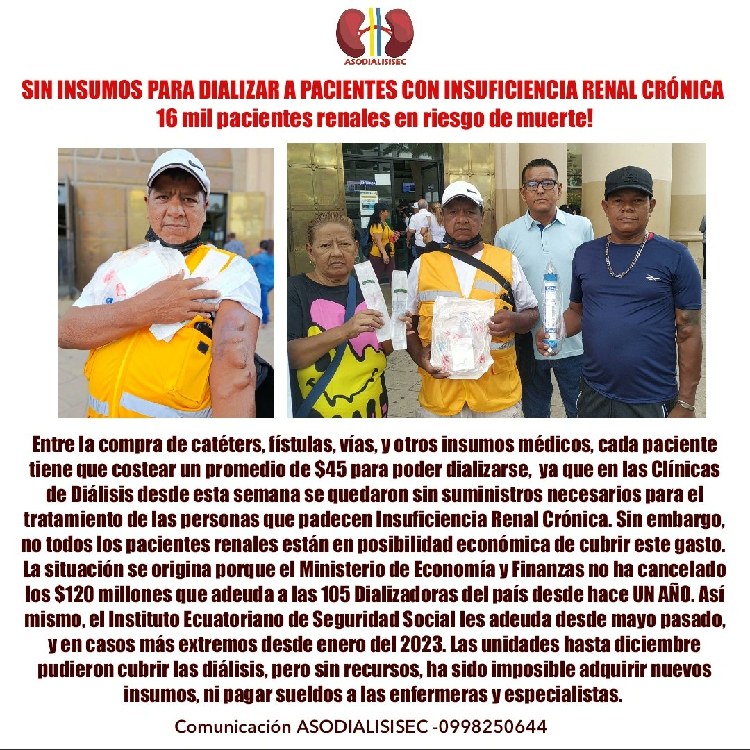 asodialisisec's tweet photo. 🗣️🆘 BOLETÍN DE PRENSA! 16 MIL PACIENTES RENALES EN RIESGO DE MUERTE YA QUE DIALIZADORAS ESTÁN SIN RECURSOS PARA COMPRAR INSUMOS. CADA PACIENTE AHORA COMPRA POR SU CUENTA LOS INSUMOS, Y NO TODOS TIENEN LA POSIBILIDAD DE COSTEARLOS. @CarlosVerareal @FinanzasEc @Salud_Ec @iess https://t.co/NmlkDOhuxR