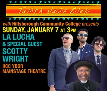Tampa Jazz Club Presents La Lucha w/ Scotty Wright at HCC Ybor 1/7/24. 
#JazzBluesFlorida , #FloridaJazz , #JazzMusicFlorida , #FloridaConcerts,  #LiveMusicFlorida , #LiveMusicTampa , #LiveMusicYbor , #LiveMusicClearwater , #LiveMusicStPete , 
jazz-bluesflorida.blogspot.com/2024/01/tampa-…