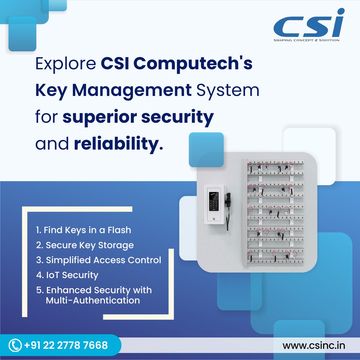CsiComputech's tweet image. Beyond Lock and Key: @CSIComputech&apos;s Key Management System, Ensuring Your Keys Stay Secure, Accessible, and Under Your Command.

Contact us: +91 22 2778 7668
For any queries E-mail at - info@csinc.in
Visit our website: csinc.in

#csicomputech #keymanagement