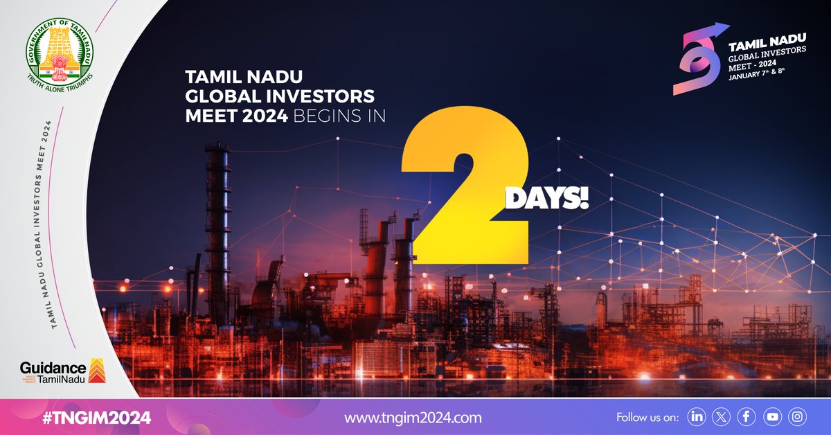 Brace yourself for a wave of investments and prospects. Just 2 days left for #TNGIM2024! #TNIsReady #InvestInTN #MakeInTN #ThriveInTN @mkstalin | @ficci_india | @ELCINA_INDIA | @aidat_tn | @cle_india | @MadrasChamber