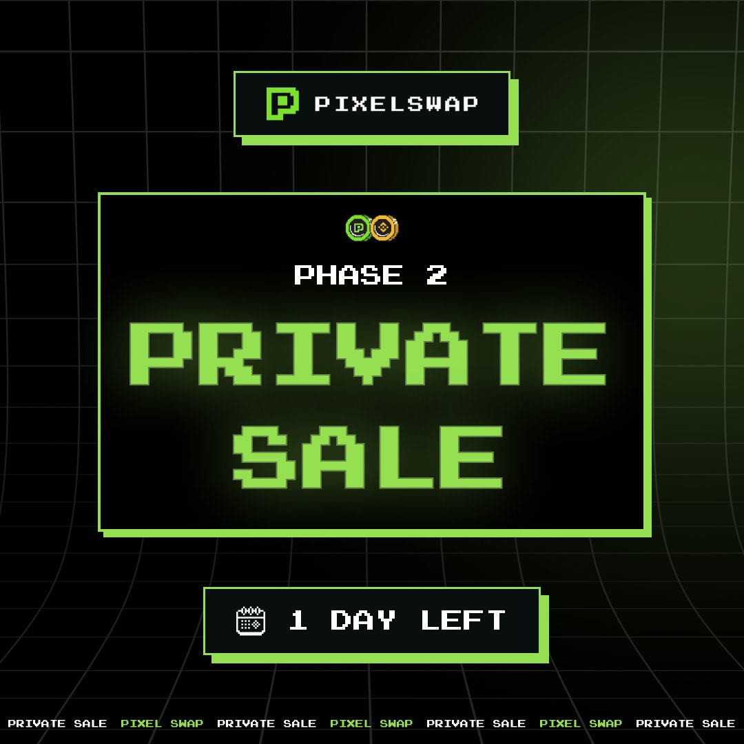 Exciting news! $PIXEL Token Private Sale - PHASE 2 is just 1 day away. Check out all the details on how to participate in the $PIXEL Token Private Sale in our Blog: 🔗mirror.xyz/0x3D3d8563F4E3… #PixelSwap #Swap $PIXEL #IDO #PrivateSale #BNBChain
