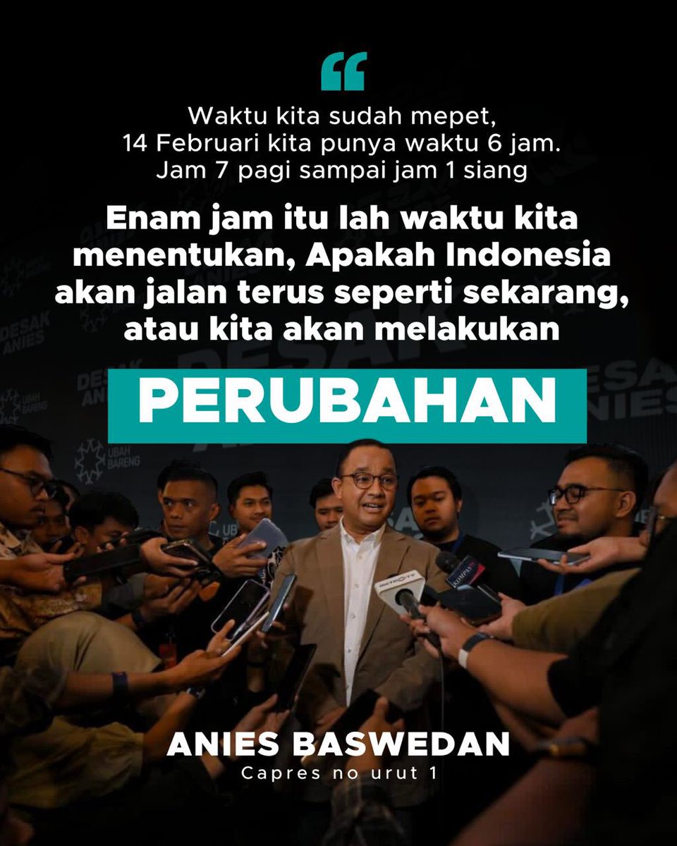 Waktunya sudah mepet, kalian mau Indonesja jalan terus seperti sekarang atau perubahan? Jadi pilih mana? Kalau mau perubahan 14 Februari kita punya waktu 6 jam, jam 7 pagi sampai jam 1 siang, jadi pilih mana? Perubahan! <a href="/aniesbaswedan/">Anies Rasyid Baswedan</a> @cakiminow 🇮🇩

#aminajadulu