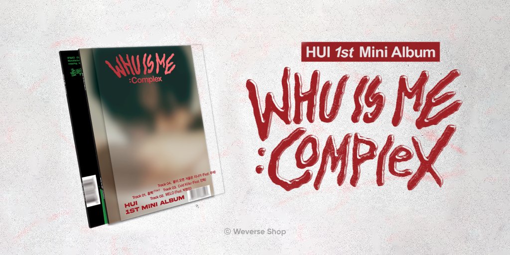 🔊 #HUI (@CUBE_PTG) 1st Mini Album [WHU IS ME : Complex] 예약 판매 안내 #후이 의 새로운 도약✨ Weverse Shop 예약 구매자 Special Gift도 확인해보세요! 🎁 미공개 셀피 포토카드 2종 중 랜덤 1종 제공 📅 예약 판매 일정 : 1월 5일(금) 3PM ~ 1월 15일(월) 11:59 PM (KST) 🛒 #WeverseShop…