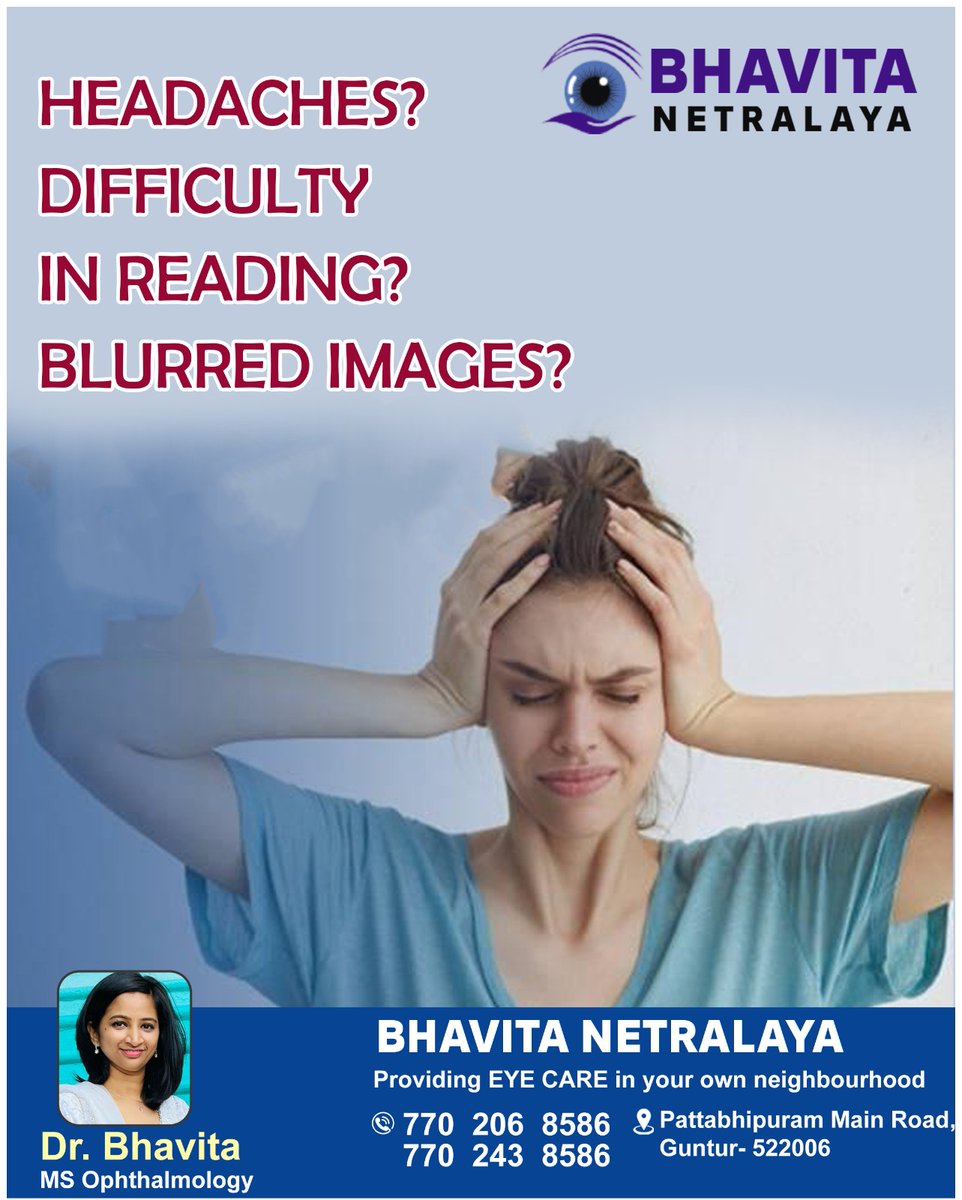 BhavitaNetrala1's tweet image. Are you suffering  from Headaches ?
Contact: +91770 206 8586, +91770 243 8586
#headaches #readingdifficulty #blurredimages
#digitaleyestrain #drbhavita #blurredvision
#eyestrainproblem #cataracts #glaucoma #dryeyes
#drbhavita #besteyecarehospital #maculardegeneration
