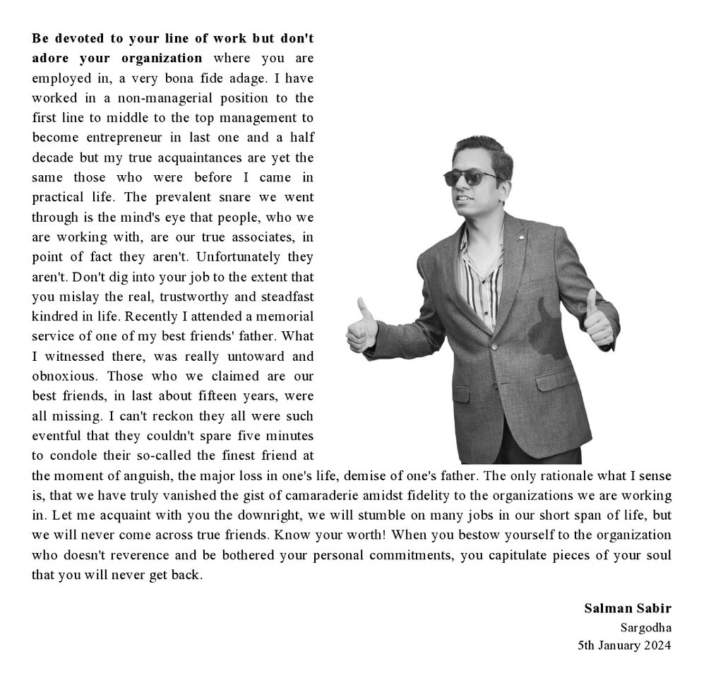 Know your worth! When you bestow yourself to the organization who doesn't revere and be bothered by your personal commitments, you capitulate pieces of your soul that you will never get back. Salman ~ Article, 5th January 2024