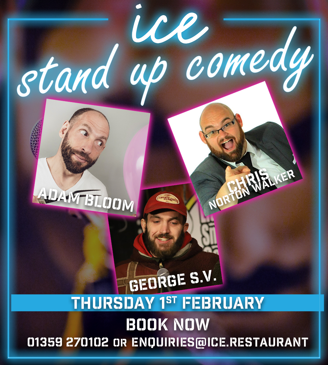 ⭐Join us for our first Stand Up Comedy Night of 2024! 01359 270102 or enquiries@ice.restaurant to book!⭐

Thursday 1st Feb 
Comedy from 19:30
Tickets £12.50 
Reduced menu 17:00-21:00

Headliner: <a href="/adambloomie2/">Adam Bloom</a>
Performing: <a href="/NortonWalker/">Chris Norton Walker</a>
MC: George S.V

#burystedmunds #comedy