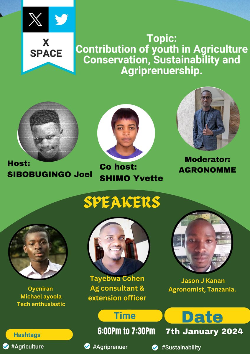 Be ready and join us for this vital X space. 
Topic: Contributions of Youth Agriculture Conservation, Sustainability and Agripreneurship.

Date: 7 Jan 2024, 6:00pm-7:30pm EAH
You are most welcomed.

Hii space si ya kukosa. 
Karibu