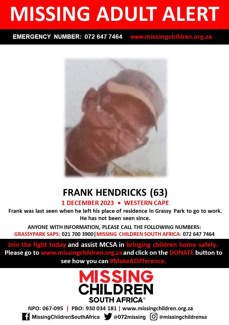 #MCSAMissing Frank Hendricks (63) was last seen 1 December 2023 If you personally, or your company | or your place of work, would like to make a donation to #MCSA, please click here to donate: missingchildren.org.za/page/donate