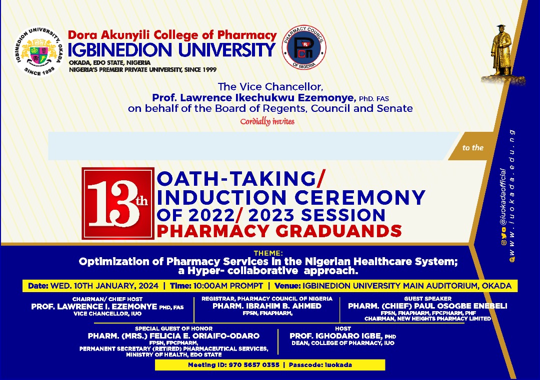 The 13th Oath-Taking and Induction Ceremony of the 2022/2023 Pharmacy Graduands is set to take place on January 10, 2024 at the University's main auditorium in Okada. This year's theme, "Optimization of Pharmacy Services in the Nigerian Healthcare System," highlights the