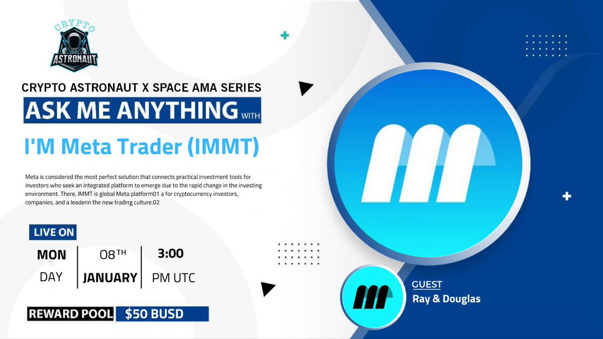 CryptoAs_TW's tweet photo. 🔊 We're thrilled to announce our next #AMA with"I'M Meta Trader (IMMT"on 08th,January,2024 at, 3:00 PM UTC 

🎙️𝗧𝗪𝗜𝗧𝗧𝗘𝗥 𝗦𝗣𝗔𝗖𝗘 𝗔𝗠𝗔🎙️

🏠Venue: https://t.co/iqJeY4b7oI

🎁 Reward Pool: $50 BUSD

🔰Rules
Follow @CryptoAs_TW & @IMMT_io

💠 Comment & Like,Retweet & Follow