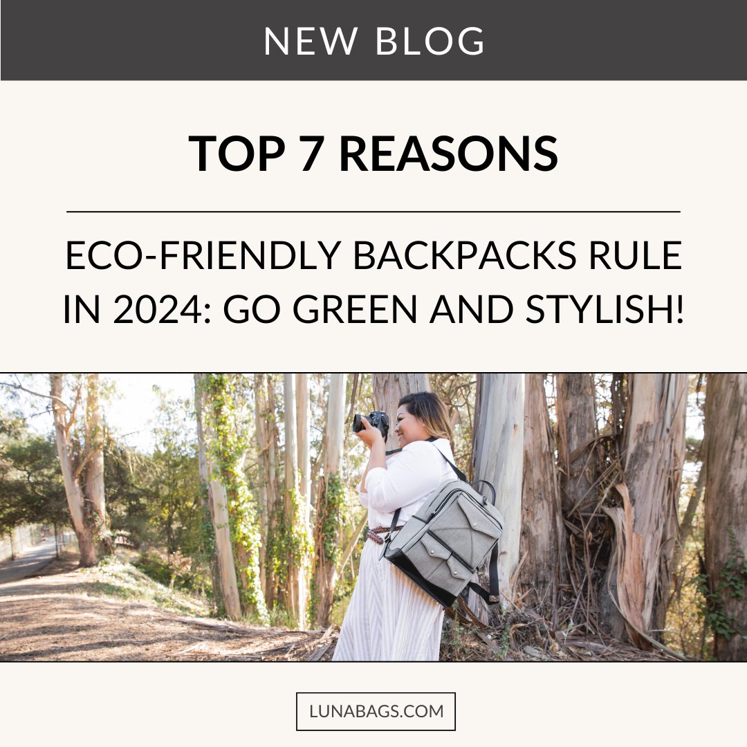Unpack the Future: 7 Reasons Eco-Friendly Backpacks Are Taking Over in 2024! 🌿🎒 Embrace Sustainability with Style. Click the link lunabags.com/blogs/blog/top… to discover why these backpacks are a game-changer! . . #californiafashion #backpack #backpacking #lunabags