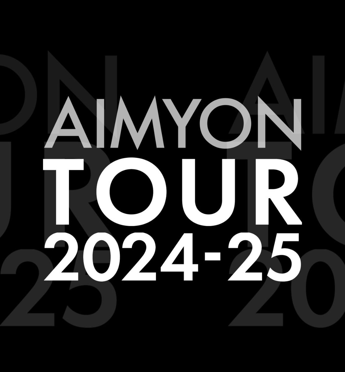 全国ツアー開催決定！！

AIMYON TOUR 2024-25
(タイトル未定)

アリーナ全国15都市30公演
会場でお待ちしています。
aimyong.net/feature/liveto…

#あいみょんツアー