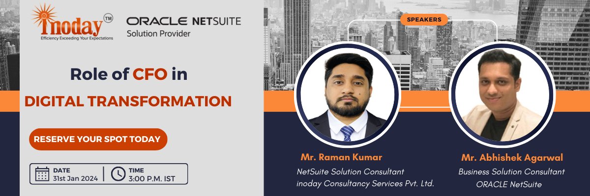 inoday's tweet image. @inoday , an official and #1 ORACLE NetSuite Channel Partner is organizing a #Webinar on Role of CFO in #DigitalTransformation

Highlights
-Streamlining #Finance and #Accounting
-Giving Better Fulfillment Options to the Customers

Reserve Your Spot Today! 
shorturl.at/wBFOQ