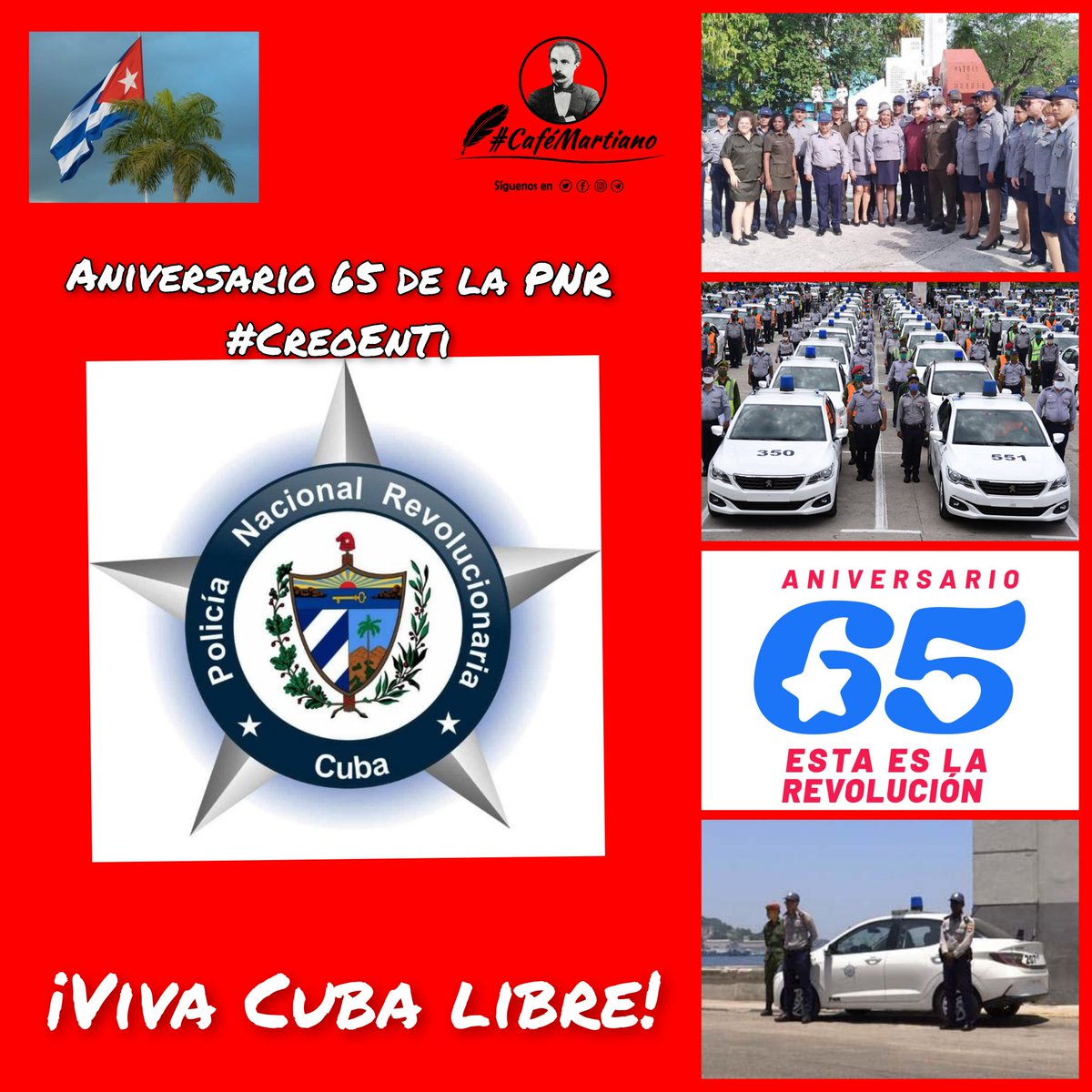 Buenos días 🇨🇺 #CaféMartiano 65 aniversario de la Policía Nacional Revolucionaria Su porque de defender la Revolución los hace ser la mejor policía del mundo. Como evocó Martí: No permiten el embellecimiento del delito. Felicidades con el grito Mambí de Viva Cuba libre! #Cuba