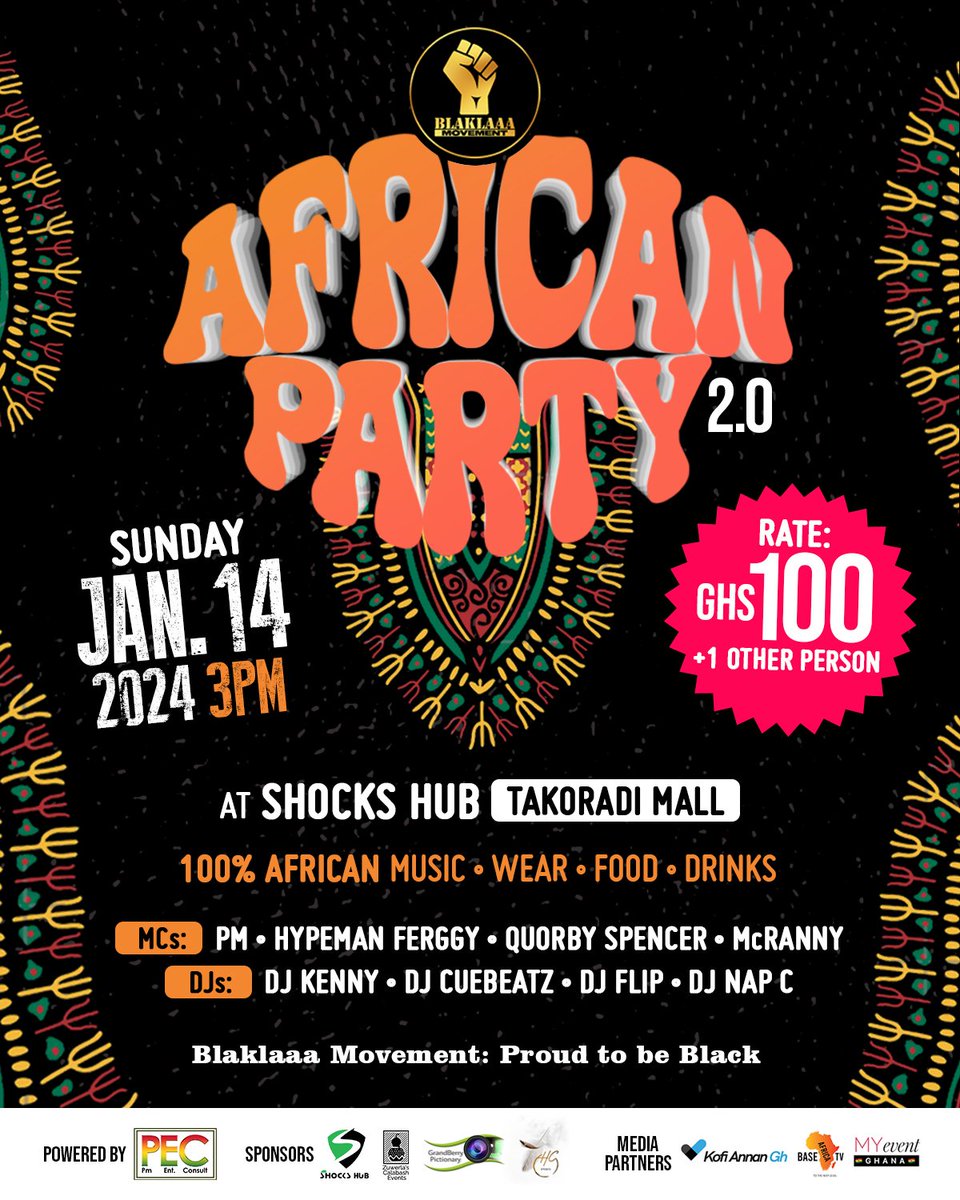 iamrtrizzygh's tweet photo. Blaklaaa Movement 
Presents #AfricanParty2 😍
Date: 14th Jan 2024
Venue: Shocks Hub Mall
Time: 3pm
Rate: 100 Ghana.

Powered by : PM Entertainment Consult. 👌🏿

#BlaklaaaMovement: Proud To Be Black. ✊🏿 https://t.co/UNgtyPpfdd