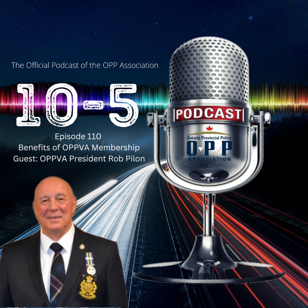 Listen to 'Benefits of Ontario Provincial Police Veterans' Association Membership' - Episode 110 of 10-5 The Official Podcast of the OPP Association with Guest OPPVA President Rob Pilon: oppa.ca/media/podcast/ or on all podcast platforms. #tenfivepodcast