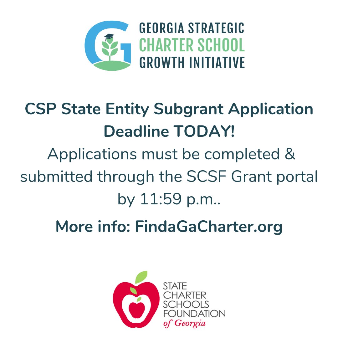 SCSFofGA's tweet image. Reminder: today is the deadline to submit CSP Subgrant applications in Georgia! findagacharter.org