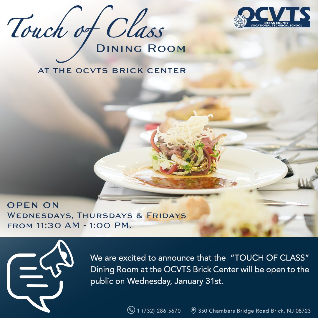 We are excited to announce that the “Touch of Class” Dining Room at the OCVTS Brick Center will be open to the public on Wednesday, January 31st. 🍽 🍝

Open on: Wednesdays, Thursdays &amp; Fridays from 11:30 AM - 1:00 PM.