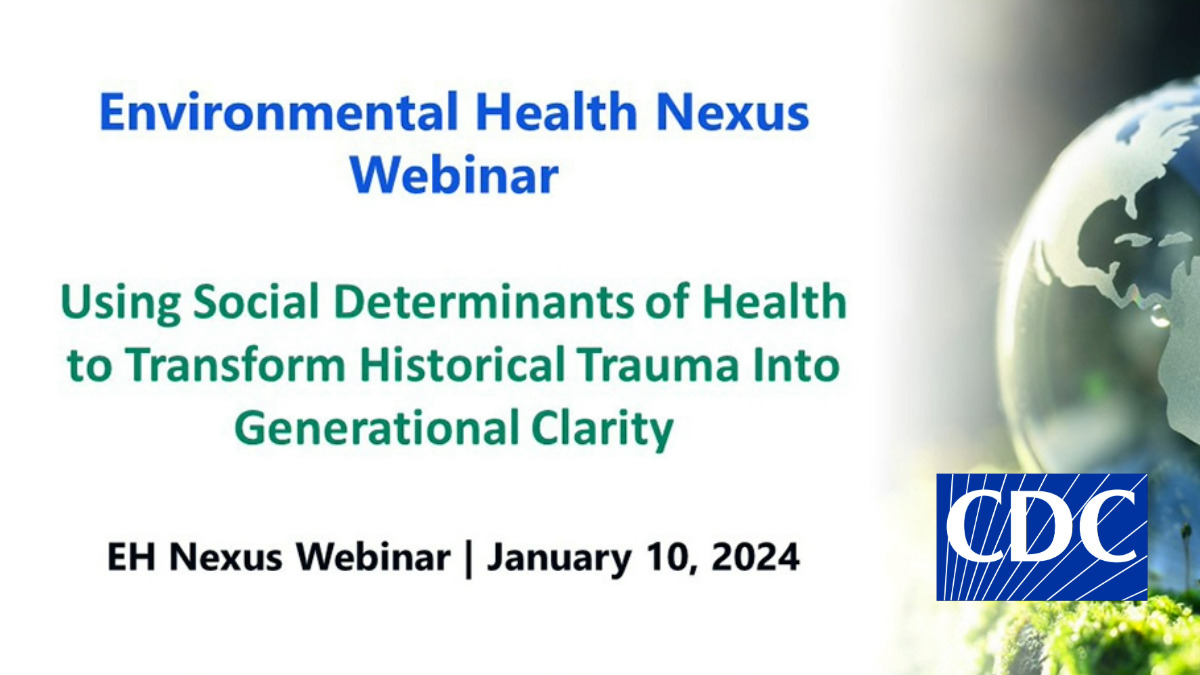 Join our #EHNexus Webinar on January 10, 3:00–4:30 p.m. ET. Experts align public health with environmental justice and advancing trauma-informed equity for American Indian/Alaska Native communities. Register: bit.ly/3SVLj3b