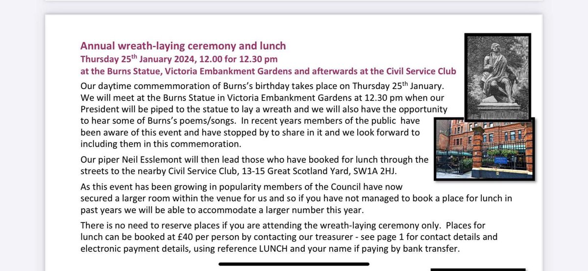 BURNS’S BIRTHDAY 2024
Do come along to the Burns statue in Victoria Embankment Gdns for our annual Wreath Laying. 
If you’d also like to join our lunch afterwards, please book with secretary@bcol.org.uk (attached details)