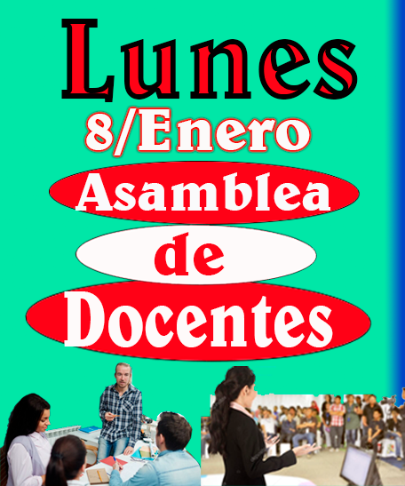 Colega este Lunes  estaremos reunidos en Asamblea para Planificar las Actividades para el día 9 de Enero y  el 15 de enero cuando daremos una Gran Muestra de Dignidad por nuestra Profesión.