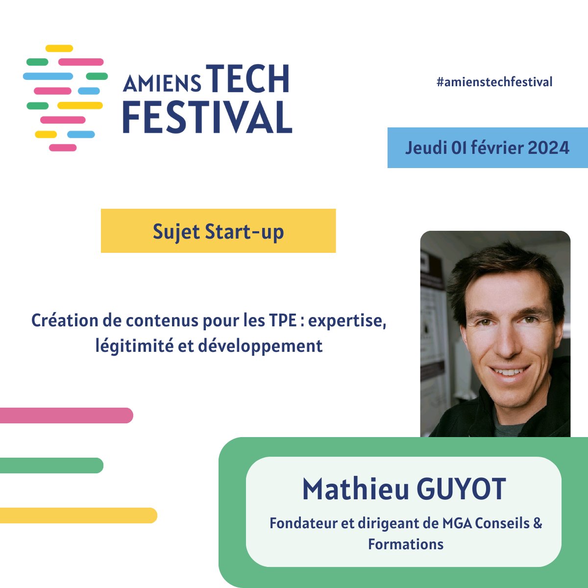 Annonce Speaker 📢

🎙️ « Création de contenus pour les TPE : expertise, légitimité et développement », conférence animée par Mathieu GUYOT 🚀

Réservez vos places dès maintenant 👉🏻amienstechfestival.fr

#amienstechfestival #conference #tech #entrepreneuriat #startup