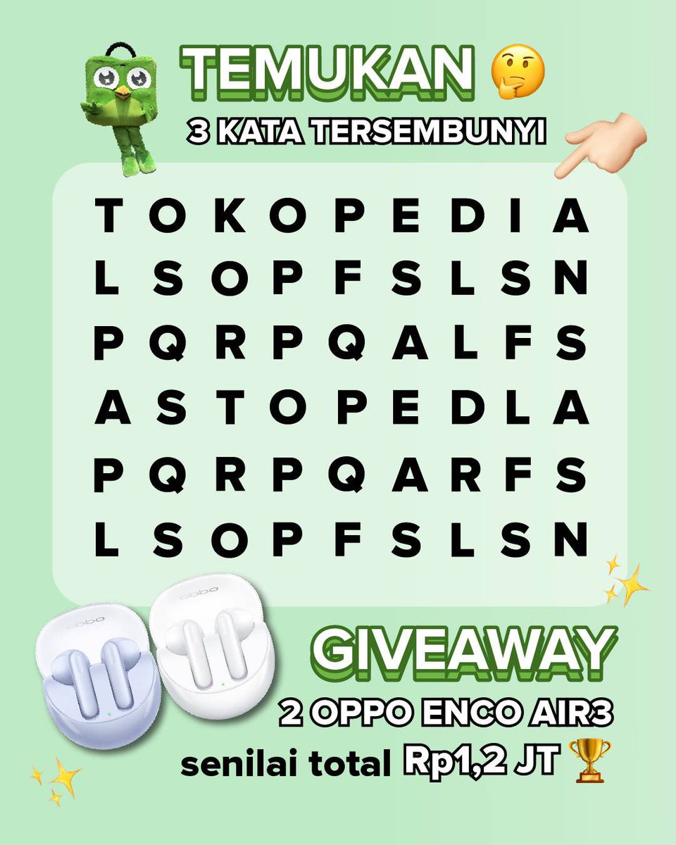 tokopedia's tweet photo. 🔥GIVEAWAY 2 OPPO ENCO AIR3🔥

Caranya:
1. Follow @tokopedia dan @OPPOIndonesia
2. Repost tweet ini dan reply dengan “3 Kata Tersembunyi” di sini
3. Sertakan hashtag #OPPOReno11Pro5GdiTokopedia #tokopehadiah

Komen sebanyak-banyaknya yaaa, Good luck!!💚 https://t.co/ca0GlDF4RR