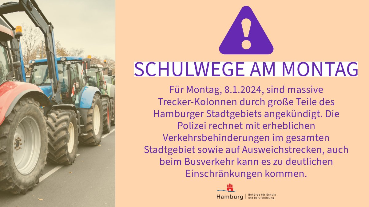 hh_bsb's tweet photo. DRINGEND: Bitte für Schulwege berücksichtigen: Für kommenden Montag, 8.1., sind massive Trecker-Kolonnen durch große Teile des Hamburger Stadtgebiets angekündigt. Die Polizei rechnet mit erheblichen Verkehrsbehinderungen im gesamten Stadtgebiet sowie auf Ausweichstrecken, (1/4) https://t.co/GlZdPy2WNQ