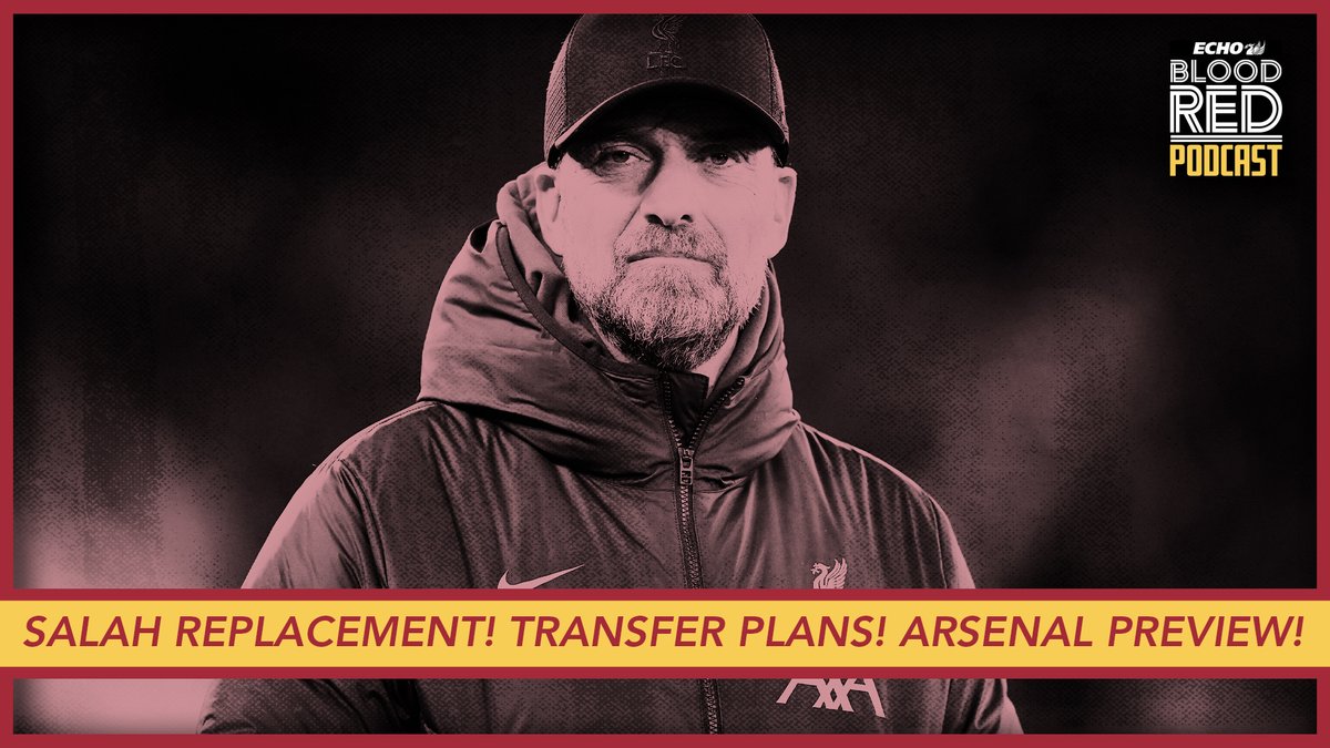 LivEchoLFC's tweet photo. Salah REPLACEMENT! TRANSFER PLANS! Arsenal Preview! 

🔴 Watch the Blood Red Podcast LIVE.

📺 https://t.co/2ET95MN080 https://t.co/SgypxDo3QQ